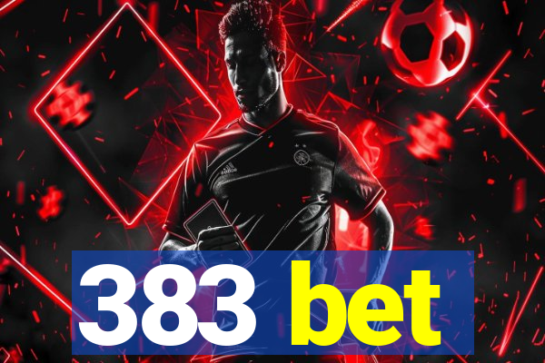 383 bet